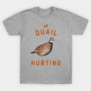 QUAIL HUNTING T-Shirt